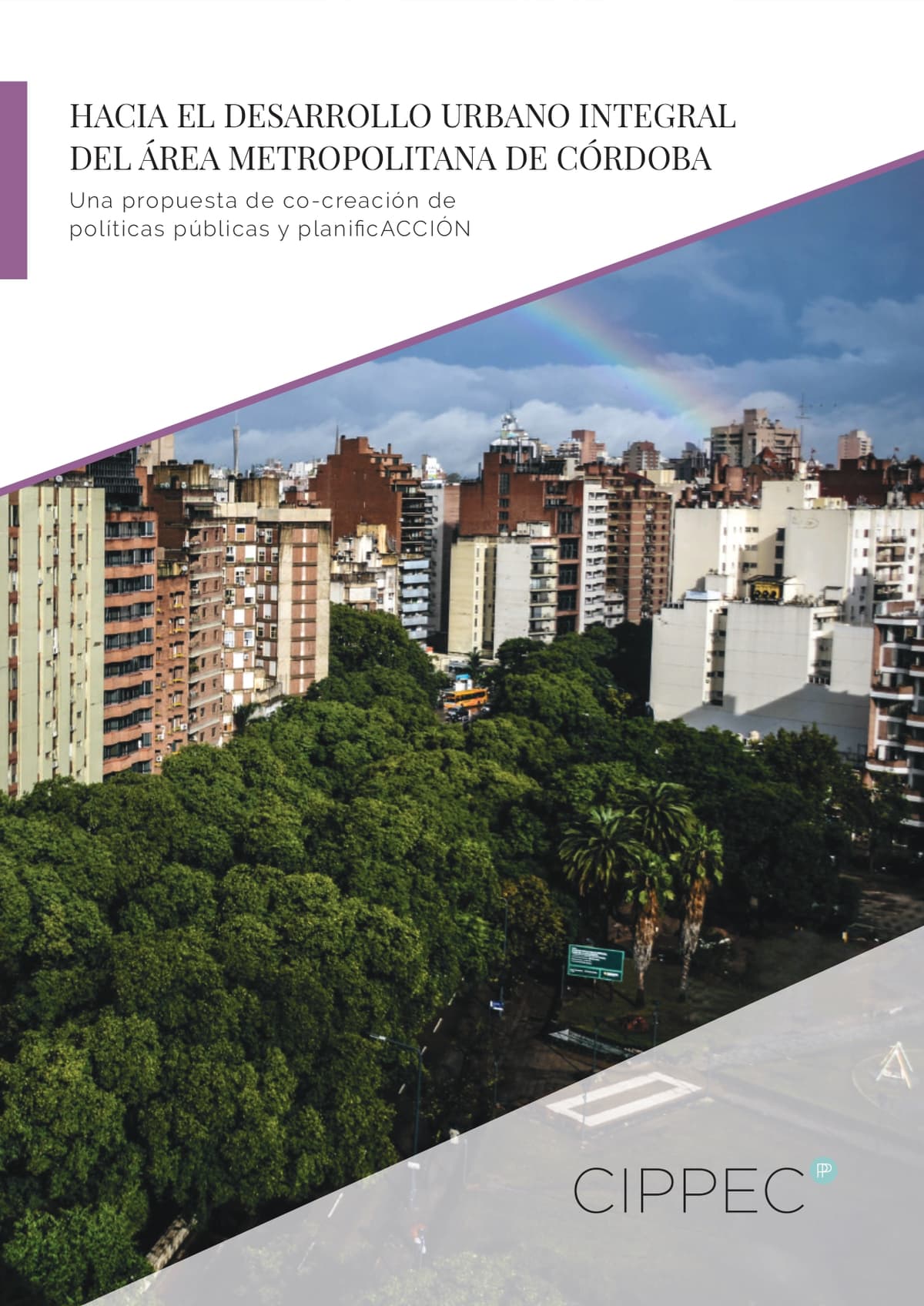 Hacia el Desarrollo Urbano Integral del Área Metropolitana de Córdoba. Una propuesta de co-creación de políticas públicas y planificACCIÓN
